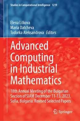 Abbildung von Lilkova / Datcheva | Advanced Computing in Industrial Mathematics | 1. Auflage | 2025 | beck-shop.de