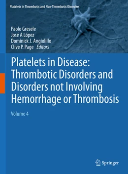 Abbildung von Gresele / López | Platelets in Disease: Thrombotic Disorders and Disorders not Involving Hemorrhage or Thrombosis | 1. Auflage | 2025 | beck-shop.de