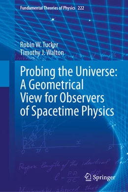 Abbildung von Tucker / Walton | Probing the Universe: A Geometrical View for Observers of Spacetime Physics | 1. Auflage | 2025 | beck-shop.de