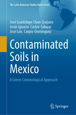 Abbildung von Chan-Quijano / Castro-Salazar | Contaminated Soils in Mexico | 1. Auflage | 2025 | beck-shop.de