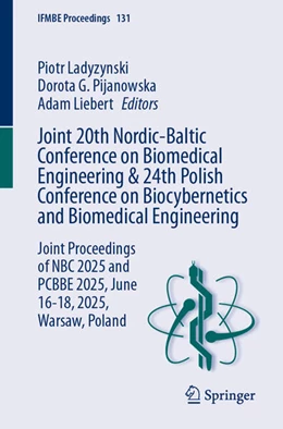 Abbildung von Ladyzynski / Pijanowska | Joint 20th Nordic-Baltic Conference on Biomedical Engineering & 24th Polish Conference on Biocybernetics and Biomedical Engineering | 1. Auflage | 2025 | beck-shop.de
