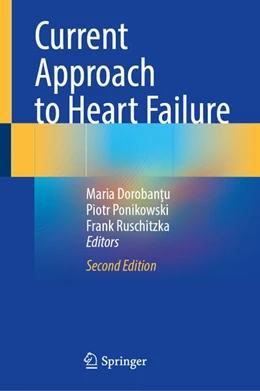 Abbildung von Dorobantu / Ponikowski | Current Approach to Heart Failure | 2. Auflage | 2025 | beck-shop.de