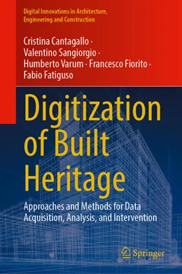 Abbildung von Cantagallo / Sangiorgio | Digitization of Built Heritage | 1. Auflage | 2025 | beck-shop.de