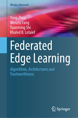 Abbildung von Zhou / Fang | Federated Edge Learning | 1. Auflage | 2025 | beck-shop.de