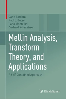 Abbildung von Bardaro / Butzer | Mellin Analysis, Transform Theory, and Applications | 1. Auflage | 2025 | beck-shop.de
