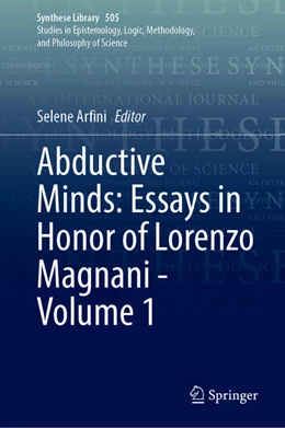 Abbildung von Arfini | Abductive Minds: Essays in Honor of Lorenzo Magnani - Volume 1 | 1. Auflage | 2025 | beck-shop.de