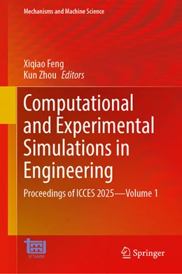 Abbildung von Feng / Zhou | Computational and Experimental Simulations in Engineering | 1. Auflage | 2025 | beck-shop.de