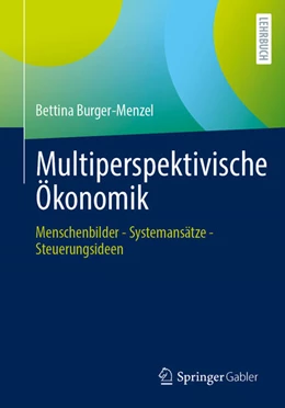 Abbildung von Burger-Menzel | Multiperspektivische Ökonomik | 1. Auflage | 2025 | beck-shop.de