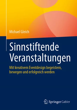 Abbildung von Gleich | Sinnstiftende Veranstaltungen | 1. Auflage | 2025 | beck-shop.de