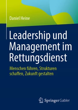 Abbildung von Heine | Leadership und Management im Rettungsdienst | 1. Auflage | 2025 | beck-shop.de