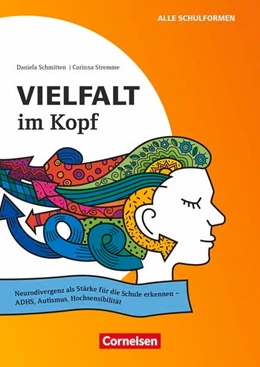Abbildung von Schmitten / Stremme | Vielfalt im Kopf - Neurodivergenz als Stärke für die Schule erkennen - ADHS, Autismus, Hochsensibilität | 1. Auflage | 2026 | beck-shop.de