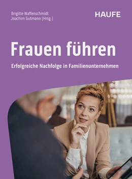 Abbildung von Waffenschmidt / Gutmann | Frauen führen | 1. Auflage | 2025 | beck-shop.de