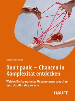 Abbildung von Schmetkamp | Don't Panic - Chancen in Komplexität entdecken | 1. Auflage | 2025 | beck-shop.de