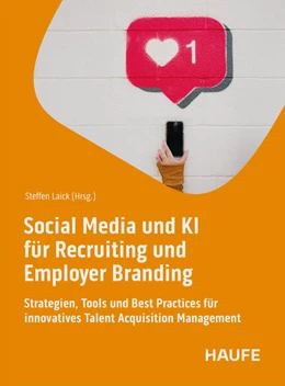 Abbildung von Laick | Social Media und KI für Recruiting und Employer Branding | 1. Auflage | 2025 | beck-shop.de