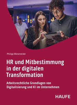 Abbildung von Wiesenecker | HR und Mitbestimmung in der digitalen Transformation | 1. Auflage | 2025 | beck-shop.de