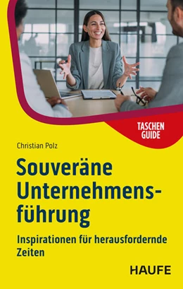 Abbildung von Polz | Souveräne Unternehmensführung | 1. Auflage | 2025 | beck-shop.de
