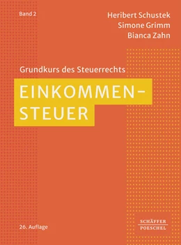 Abbildung von Schustek / Grimm | Einkommensteuer | 26. Auflage | 2025 | beck-shop.de
