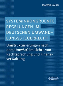 Abbildung von Alber | Systeminkongruente Regelungen im deutschen Umwandlungssteuerrecht | 1. Auflage | 2025 | beck-shop.de