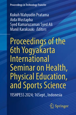 Abbildung von Pratama / Mustapha | Proceedings of the 6th Yogyakarta International Seminar on Health, Physical Education, and Sports Science | 1. Auflage | 2025 | beck-shop.de