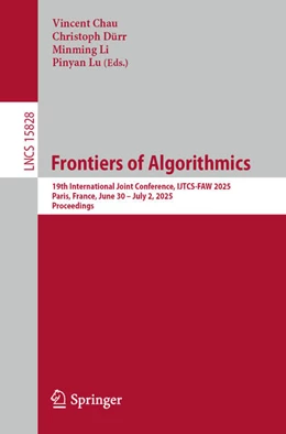Abbildung von Chau / Dürr | Frontiers of Algorithmics | 1. Auflage | 2025 | beck-shop.de
