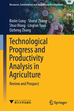 Abbildung von Gong / Zhang | Technological Progress and Productivity Analysis in Agriculture | 1. Auflage | 2025 | beck-shop.de