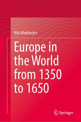 Abbildung von Mukherjee | Europe in the World from 1350 to 1650 | 1. Auflage | 2025 | beck-shop.de