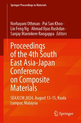 Abbildung von Othman / Khoo | Proceedings of the 4th South East Asia-Japan Conference on Composite Materials | 1. Auflage | 2025 | beck-shop.de
