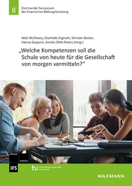 Abbildung von McElvany / Dignath | „Welche Kompetenzen soll die Schule von heute für die Gesellschaft von morgen vermitteln?“ | 1. Auflage | 2025 | 8 | beck-shop.de