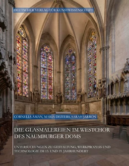 Abbildung von Aman / Deiters | Die Glasmalereien im Westchor des Naumburger Doms | 1. Auflage | 2025 | beck-shop.de