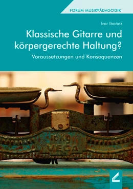 Abbildung von Ibañez | Klassische Gitarre und körpergerechte Haltung? | 2. Auflage | 2019 | beck-shop.de