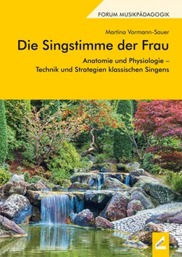 Abbildung von Vormann-Sauer | Die Singstimme der Frau | 1. Auflage | 2017 | beck-shop.de