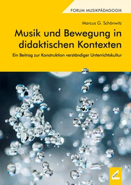 Abbildung von Schönwitz | Musik und Bewegung in didaktischen Kontexten | 2. Auflage | 2017 | beck-shop.de