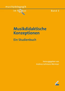 Abbildung von Lehmann-Wermser | Musikdidaktische Konzeptionen | 2. Auflage | 2019 | 3 | beck-shop.de
