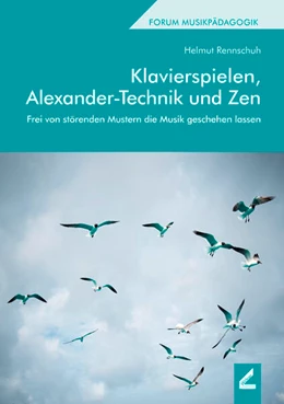 Abbildung von Rennschuh | Klavierspielen, Alexander-Technik und Zen | 6. Auflage | 2021 | beck-shop.de