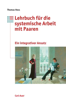 Abbildung von Hess | Lehrbuch für die systemische Arbeit mit Paaren | 4. Auflage | 2025 | beck-shop.de