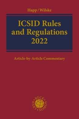 Abbildung von Happ / Wilske | ICSID Rules and Regulations 2022 | 1. Auflage | 2024 | beck-shop.de