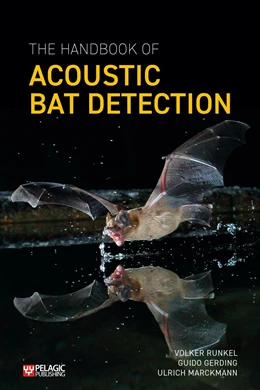 Abbildung von Runkel / Gerding | The Handbook of Acoustic Bat Detection | 1. Auflage | 2021 | beck-shop.de