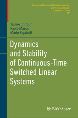 Abbildung von Chitour / Mason | Dynamics and Stability of Continuous-Time Switched Linear Systems | 1. Auflage | 2025 | beck-shop.de