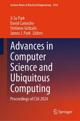 Abbildung von Park / Camacho | Advances in Computer Science and Ubiquitous Computing | 1. Auflage | 2025 | beck-shop.de