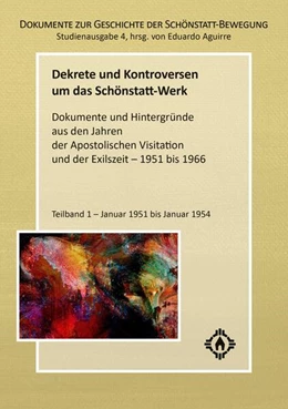 Abbildung von Aguirre | Dekrete und Kontroversen um das Schönstatt-Werk | 1. Auflage | 2025 | beck-shop.de