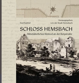 Abbildung von Raithel / Stadt Hemsbach | Schloss Hemsbach | 1. Auflage | 2025 | beck-shop.de