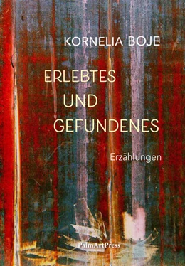 Abbildung von Boje | Erlebtes und Gefundenes | 1. Auflage | 2025 | beck-shop.de