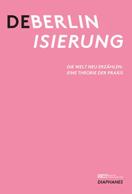 Abbildung von Haus der Kulturen der Welt | Deberlinisierung | 1. Auflage | 2026 | beck-shop.de