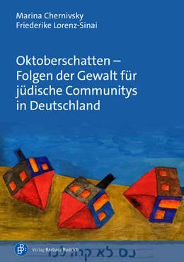 Abbildung von Chernivsky / Lorenz-Sinai | Oktoberschatten – Folgen der Gewalt für jüdische Communitys in Deutschland | 1. Auflage | 2025 | beck-shop.de