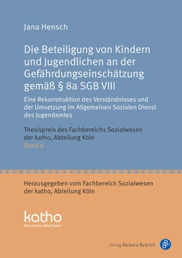 Abbildung von Hensch | Die Beteiligung von Kindern und Jugendlichen an der Gefährdungseinschätzung gemäß § 8a SGB VIII | 1. Auflage | 2025 | 9 | beck-shop.de