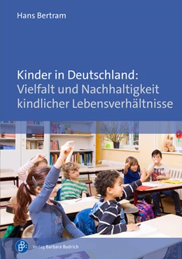 Abbildung von Bertram | Kinder in Deutschland: Vielfalt und Nachhaltigkeit kindlicher Lebensverhältnisse | 1. Auflage | 2025 | beck-shop.de