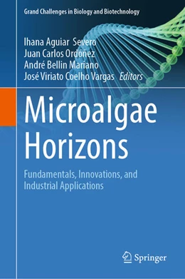 Abbildung von Severo / Ordóñez | Microalgae Horizons | 1. Auflage | 2025 | beck-shop.de