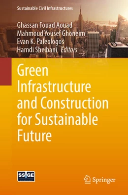 Abbildung von Fouad Aouad / Yousef Ghoneim | Green Infrastructure and Construction for Sustainable Future | 1. Auflage | 2025 | beck-shop.de