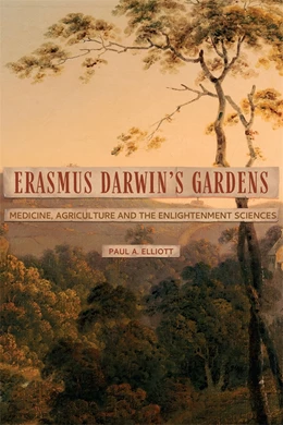 Abbildung von Elliott | Erasmus Darwin's Gardens | 1. Auflage | 2021 | beck-shop.de
