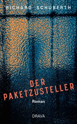 Abbildung von Schuberth | Der Paketzusteller | 1. Auflage | 2025 | beck-shop.de